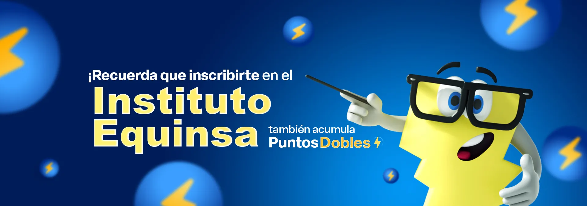 Instituto Equinsa: inscribirte también acumula Puntos Dobles